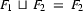 F_1\ \sqcup\ F_2\ =\ F_2