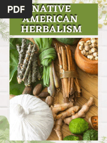 NATIVE AMERICAN HERBALISM BIBLE - The Complete Guide To Naturally Improve Your Wellness by Discovering The Native Herbal Apothecary, Dispensatory, Recipes, Remedies
