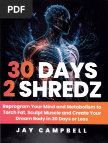 30 Days 2 Shredz Reprogram Your Mind and Metabolism To Torch Fat Sculpt Muscle and Create Your Dream Body in 30 Days or Less 40 Jay Campbell 41 40 Z-Library 41