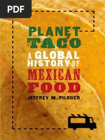 Jeffrey M. Pilcher - Planet Taco - A Global History of Mexican Food-Oxford University Press (2012)