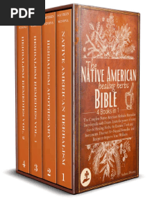 The Native American Healing Herbs Bible_ 4 Books in 1_The Complete Herbalist Encyclopedia With Draws.learn the Power of 60 Healing Herbs and Essential Tools.discover 30 Remedies to Boost Wellness.