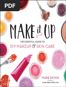 Make It Up The Essential Guide To DIY Makeup Skin Care Rayma Marie Z