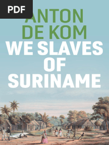 We Slaves of Suriname-Anton de Kom