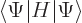 \begin{displaymath}
{\left\langle\vphantom{H\Psi}\Psi\hspace{0.3pt}\right\vert}H{\left\vert\Psi\vphantom{\Psi H}\right\rangle}
\end{displaymath}