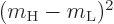 $(m_{\rm {H}}-m_{\rm {L}})^2$